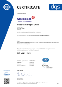 https://messergroup.com/documents/1764088/88102306/Certificate_DQS+14001+Messer+Industriegase+GmbH+-+2023-10-05+-+UM15.pdf/dd3aef4c-14b8-223e-1be5-0813888a1b1a?version=1.2&t=1766150542417&documentThumbnail=1