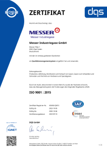 https://messergroup.com/documents/1764088/88102306/Zertifikat+DQS+9001+Messer+Industriegase+GmbH+-+deutsch+-+2023-10-05+-+QM15.pdf/edc4764d-6a8a-baa9-b54e-fb37ffc0e2f4?version=1.1&t=1765211122617&documentThumbnail=1
